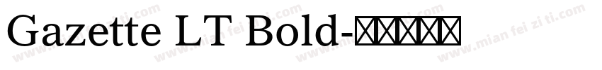 Gazette LT Bold字体转换